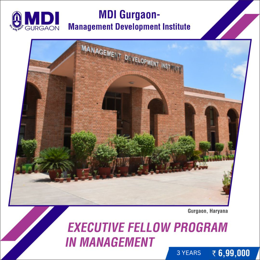 Executive Fellow Program in Management at MDI Gurgaon - Management Development Institute, Gurgaon